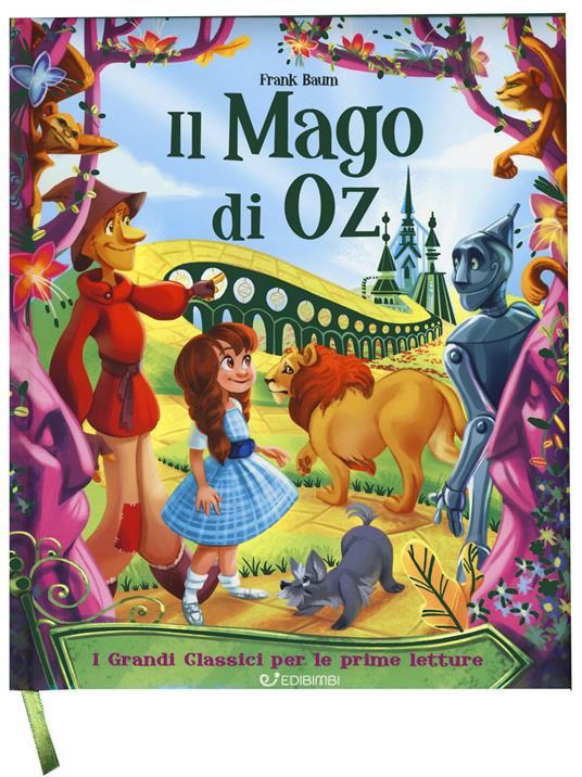 mago di Oz. I grandi classici per le prime letture