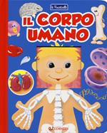 Il corpo umano. Ediz. a colori