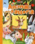 Gli animali della fattoria. Ediz. a colori