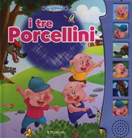 tre porcellini. Libro sonoro