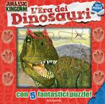 L'era dei dinosauri. Jurassic Kingdom. Ediz. a colori. Con 5 puzzle