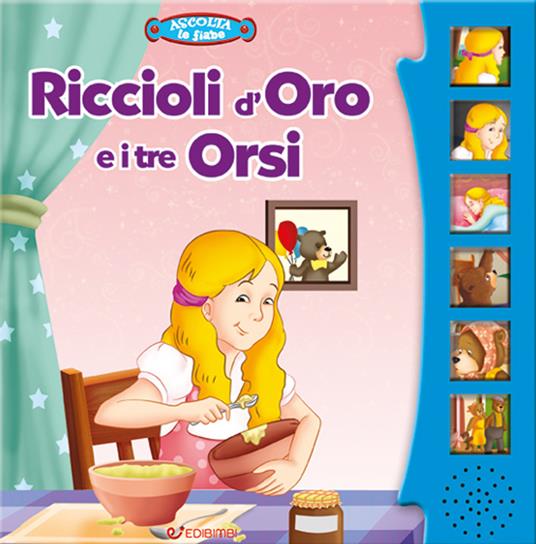 Riccioli d'oro e i tre orsi. Libro sonoro. Ediz. a colori - copertina