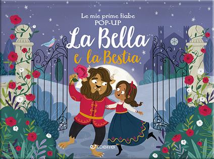 La bella e la bestia. Le mie prime fiabe pop-up. Ediz. a colori - copertina