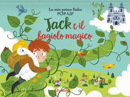 Jack e il fagiolo magico. Le mie prime fiabe pop-up. Ediz. a colori - copertina