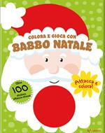 Colora e gioca con Babbo Natale. Colorastickers. Ediz. illustrata