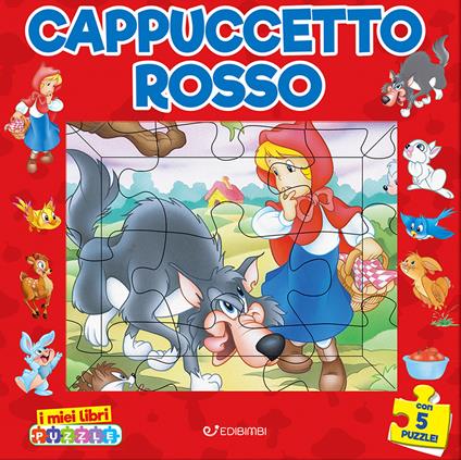 Cappuccetto rosso. I miei libri puzzle. Ediz. a colori - Claudio Cernuschi - copertina