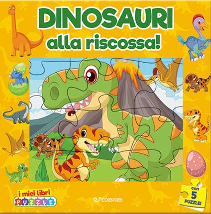 Dinosauri alla riscossa. I miei libri puzzle. Ediz. illustrata - copertina