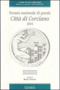 Diciassettesimo Premio nazionale di poesia città di Corciano 2004 - copertina