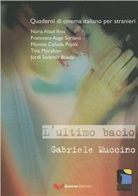 L' ultimo bacio. Gabriele Muccino - copertina