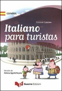 Italiano para turistas (versione spagnolo iberico). Ediz. multilingue - Cecilia Corona - copertina