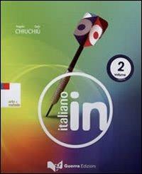Italiano in. Con 2 CD Audio. Vol. 2: Livello B1. - Angelo Chiuchiù,Gaia Chiuchiù - copertina