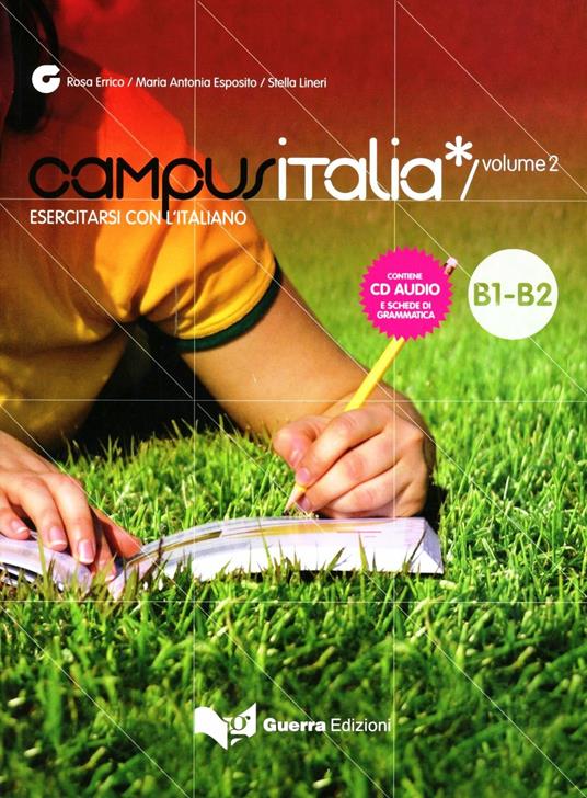 Campus Italia. Esercitarsi con l'italiano B1-B2. Con CD Audio - Rosa Errico,M. Antonia Esposito,Stella Lineri - copertina