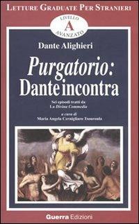 Purgatorio. Dante incontra. Sei episodi tratti da la Divina Commedia - Dante Alighieri - copertina