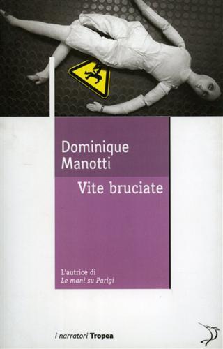 Vite bruciate - Dominique Manotti - copertina