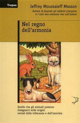 Nel regno dell'armonia - Jeffrey Moussaieff Masson - 4