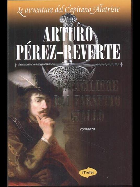 Il cavaliere dal farsetto giallo - Arturo Pérez-Reverte - 3