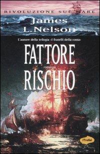 Fattore rischio - James L. Nelson - 8