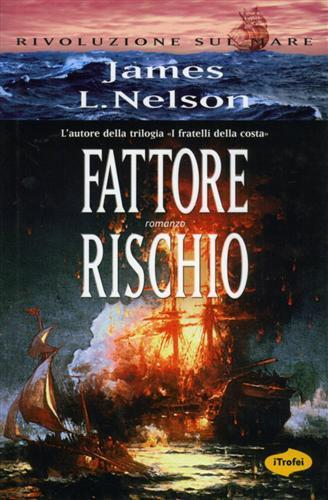 Fattore rischio - James L. Nelson - 3