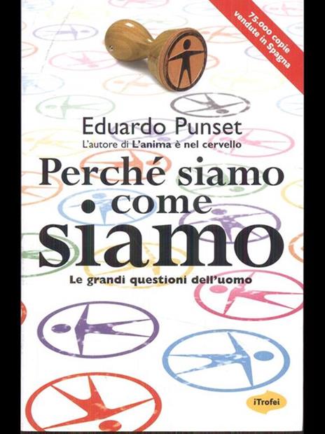 Perché siamo come siamo. Le grandi questioni dell'uomo - Eduardo Punset - copertina