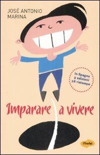 Imparare a vivere - José A. Marina - copertina