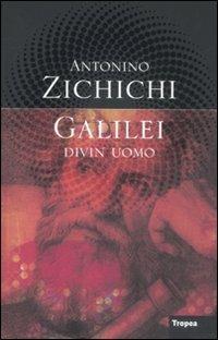 Galilei divin uomo - Antonino Zichichi - copertina
