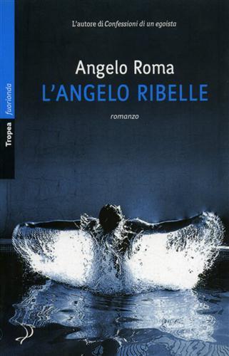 L' angelo ribelle - Angelo Roma - copertina