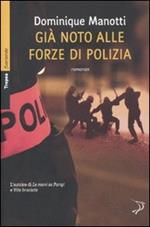 Già noto alle forze di polizia