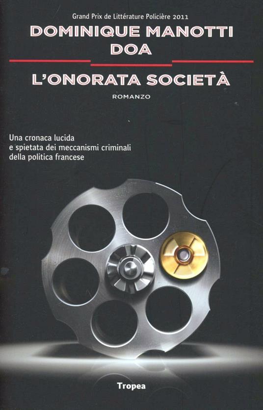 L' onorata società - Dominique Manotti,DOA - 4