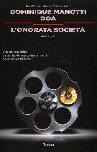 L' onorata società - Dominique Manotti,DOA - 2