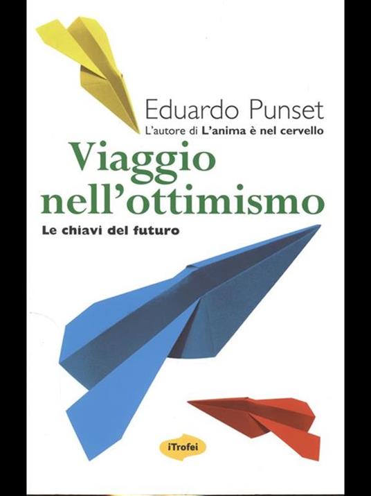 Viaggio nell'ottimismo. Le chiavi del futuro - Eduardo Punset - copertina