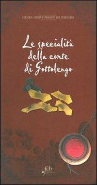 Le specialità della corte di Gottolengo - Angelo Baronio - copertina