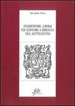 Stampatori, librai ed editori a Brescia nel Settecento