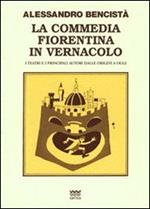 La commedia fiorentina in vernacolo. I teatri e i principali autori dalle origini a oggi