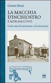 La macchia d'inchiostro e altri racconti. Cento anni di istruzione e di educazione - Gianni Resti - copertina