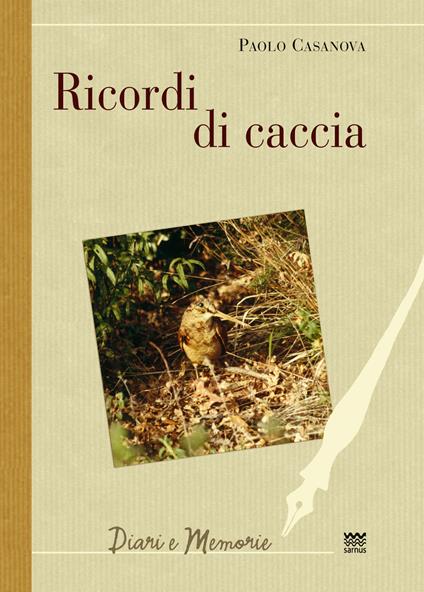 Ricordi di caccia - Paolo Casanova - copertina