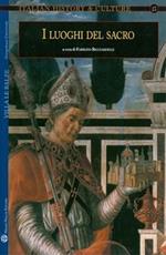 I luoghi del sacro. Il sacro e la città fra medioevo ed età moderna