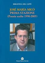 Prima stazione. Poesie scelte 1990-2005