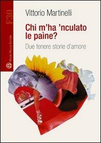 Chi m'ha 'nculato le paìne? - Vittorio Martinelli - copertina