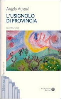 L' usignolo di provincia - Angelo Australi - copertina