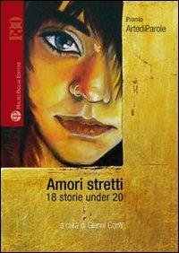 Amori stretti. 18 storie under 20 - copertina