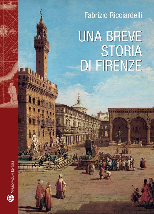 Una breve storia di Firenze - Fabrizio Ricciardelli - copertina