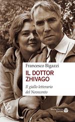 Il dotto Zhivago. Il giallo letterario del Novecento