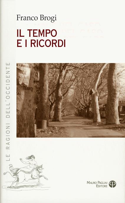 Il tempo e i ricordi - Franco Brogi - copertina