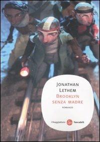 Brooklyn senza madre - Jonathan Lethem - copertina