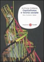 Capitalismo e teoria sociale. Marx, Durkheim, Weber