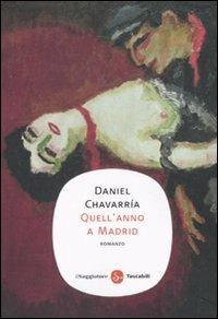 Quell'anno a Madrid - Daniel Chavarría - copertina