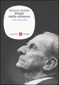 Elogio della mitezza e altri scritti morali - Norberto Bobbio - Libro Il  Saggiatore 2014, La cultura