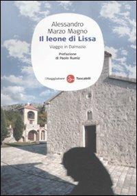 Il leone di Lissa. Viaggio in Dalmazia - Alessandro Marzo Magno - copertina