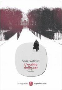 L' occhio dello zar - Sam Eastland - copertina