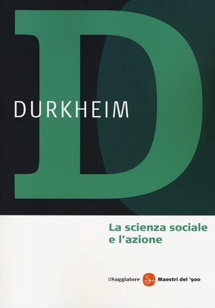 La scienza sociale e l'azione - Émile Durkheim - copertina